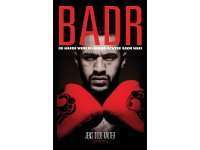 Badr, de harde werkelijkheid achter Badr Hari
